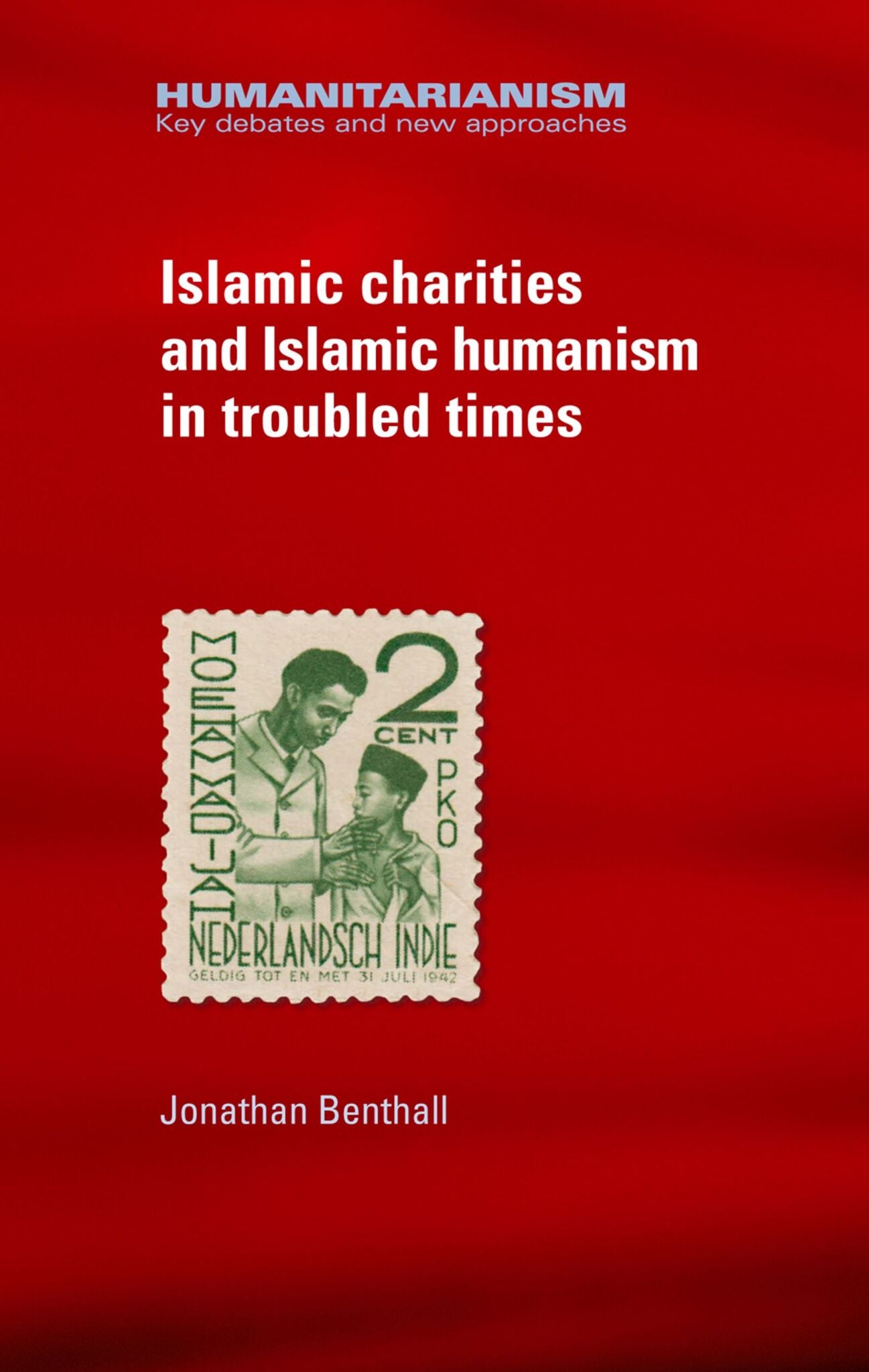 Cover image for Islamic charities and Islamic humanism in troubled times ISBN 9780719099724